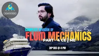 Complete Revision of Fluid Mechanics Part-4 | CE/ME | By Venugopal Sir