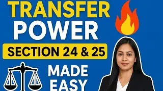 ⚖️ Section 24 & 25 CPC Explained in Simple Language | Power of Transfer & Withdrawal #CPC #Section24