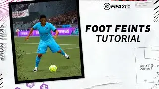 FIFA 21 | Foot Feints | Skill Cancel Tutorial