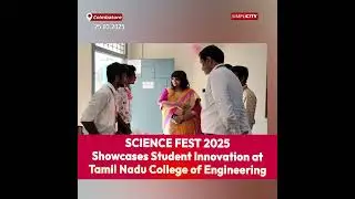 SCIENCE FEST 2025 Showcases Student Innovation at Tamil Nadu College of Engineering