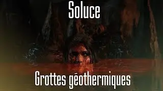 Tomb Raider (2013) - [Grottes géothermiques] - Partie 1/1