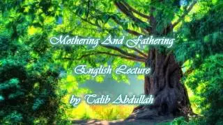 Mothering And Fathering/ by Taalib Abdullah