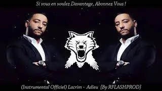 (Instrumental Remake) Lacrim - Adieu  [By RFLASHPROD]