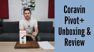 Coravin Pivot+ Wine Preservation System Product Review