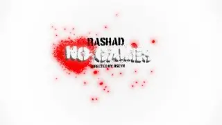 Rashad - No Games (Dir. RSEVN)