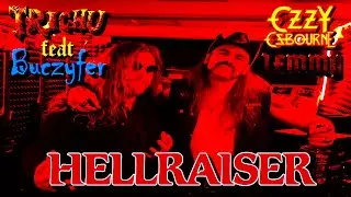 Trichu feat Buczyfer - Hellraiser (Ozzy Osbourne and Lemmy cover)