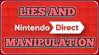 The DISHONEST Nintendo Direct Cycle is EXHAUSTING