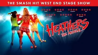 Heathers: The Musical | Award-Winning West End Hit | Official Trailer