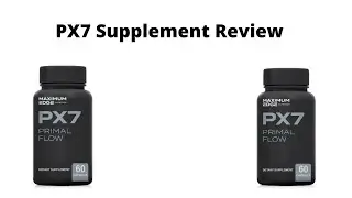 PX7 Primal Flow Review-Good male supplement?