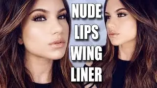 Nude Lips & Winged Eyeliner | MAKEUP TUTORIAL