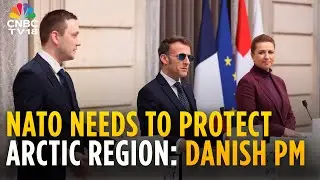 France, Denmark & Greenland Seek Unity In Europe | NATO | Mette Frederiksen | Macron | N18G