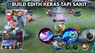 TUTORIAL BUILD EDITH KERAS & SAKIT! EDITH BEST BUILD & EMBLEM 2025 | MOBILE LEGENDS