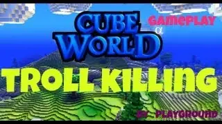 Cube World mage solo kill troll