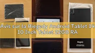 Avis sur la Biegedy Android Tablet 14 10 Inch Tablet 22GB RAM + 128GB ROM (2TB Expandable), Octa-Cor