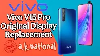 Vivo V15 Pro Original Display Replacement | a.k.national For Repair ☎️ 9892594544 / 9769315566