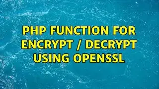 PHP function for encrypt / decrypt using openssl