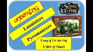 Unboxing - Lannisters' Pyromancer's - A Song of Ice and Fire miniatures games