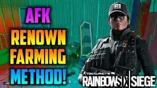 AFK Renown Farming Method On Rainbow Six Siege - 50,000 Renown A Week!
