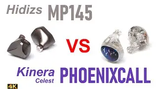 Hidizs MP145 vs Kinera Celest PhoenixCall
