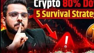 Crypto 80% Down? | 5 Survival Strategies