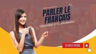 méthode pour parler le français facilement avec les dialogues