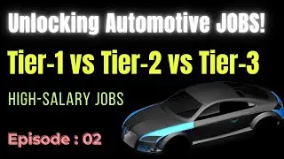 Tier 1, Tier 2, Tier 3 Companies Explained | Automotive Design Jobs India #automotive