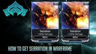 Where to get Serration in Warframe