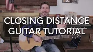 Seven Hills Worship - Closing Distance Guitar Tutorial