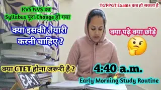 KVS NVS Vacancy ⏰️ 4:40 a. Early Morning Study Routine 🎯 30 Days challenge 📚 Housewife Study Vlog