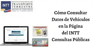 C&oacute;mo Consultar Datos de Veh&iacute;culos en el INTT. Consultas P&uacute;blicas. 2022. CARALBERZ