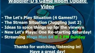 Waddler-D's Game Room Update (10/02/2016) - Let's Talk Some LP Sense