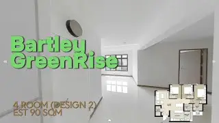 Bartley GreenRise - 4 Room, Est 90 SQM (Design 2) -  Virtual Tour
