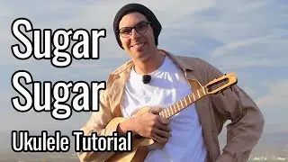 The Archies - Sugar, Sugar (Ukulele Tutorial)
