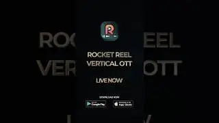 Rocket Reels - Download Now #action #drama #comedy #thriller #reels #ottonthego #shorts