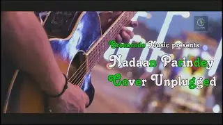 Nadaan Parindey Cover Unplugged (2019) | Music Video By Greencode Music | Ankush | Kumarjit
