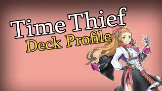 Time Thief Deck Profile August 2020