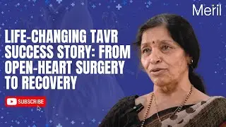 Life-Changing TAVR Success Story: From Open-Heart Surgery to Recovery
