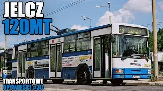 Transportowe opowieści #30 - Jelcz 120MT