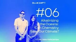 Alkalinizing the Oceans: Can Chemistry Save Our Climate? -BlueShift #06