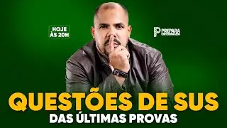 Questões de SUS das últimas provas