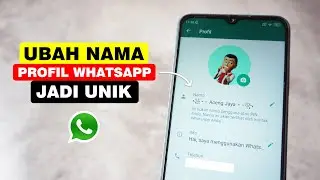 Cara Merubah Font Nama Profil Whatsapp Jadi Keren & Unik