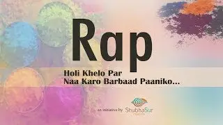 RAP Song | Holi Special | RAP MUSIC | Original Song
