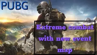 CollosalGolbez- Climb the supreme rank PUBG - Extreme combat with new event map