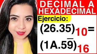CONVERTIR de DECIMAL a HEXADECIMAL con PARTE FRACCIONARIA - Ejercicio #2