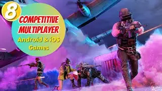 8 Best Competitive Multiplayer Mobile Games