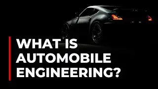 What is Automobile Engineering? | Introduction to Automobile Engineering | Engineering Katta