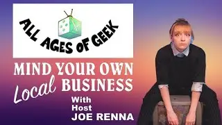 Mind Your Own Local Business - All Ages of Geek