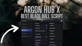 Argon Hub X, Best Blade Ball Script, Autoparry, Auto walk, Custom skin + More | 2025