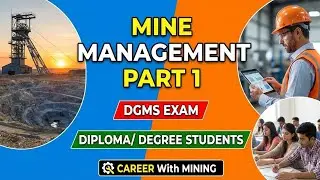 Mine Management Part 1 | DGMS EXAM | DIPLOMA/ DEGREE STUDENTS | DGMS PATHSHALA 