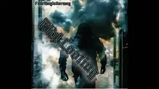 FourWayInNorway - Riot Looting (Official Audio)